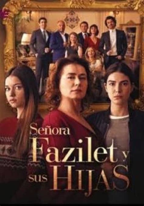 La Señora Fazilet y sus hijas .